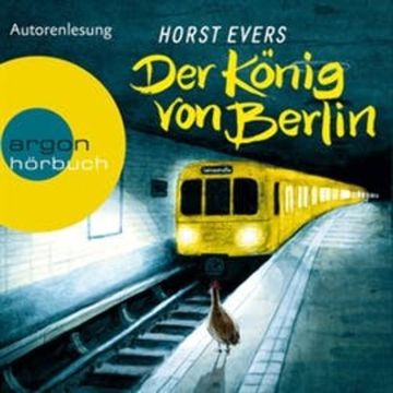 Der König von Berlin audiobook, Horst Evers