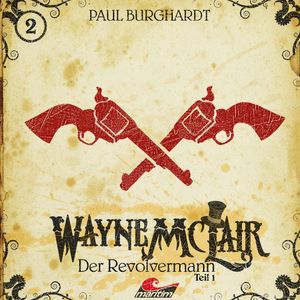 Der Revolvermann (Wayne McLair 2), Paul Burghardt