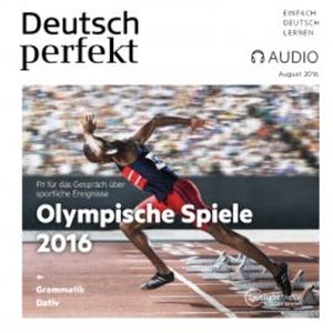 Deutsch lernen Audio - Olympische Spiele 2016, Spotlight Verlag