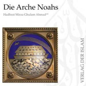 Die Arche Noahs, Hadhrat Mirza Ghulam Ahmad