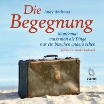 Die Begegnung audiobook, Andy Andrews