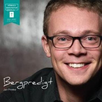 Die Bergpredigt (ungekürzt) audiobook, Jan Primke