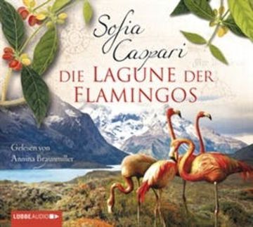 Die Lagune der Flamingos audiobook, Sofia Caspari