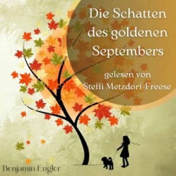 Die Schatten des goldenen Septembers audiobook, Benjamin Engler
