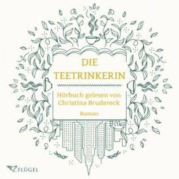 Die Teetrinkerin audiobook, Christina Brudereck