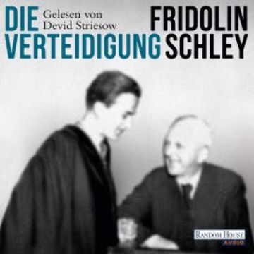 Die Verteidigung audiobook, Fridolin Schley