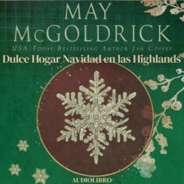Dulce Hogar Navidad en las Highlands audiobook, May McGoldrick