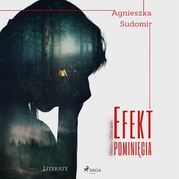 Efekt pominięcia. Miasto Obiecane. Tom III audiobook, Agnieszka Sudomir