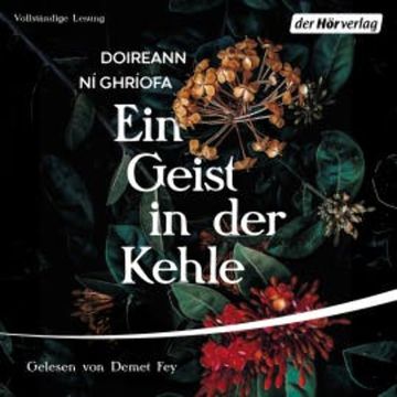 Ein Geist in der Kehle audiobook, Doireann Ní Ghríofa