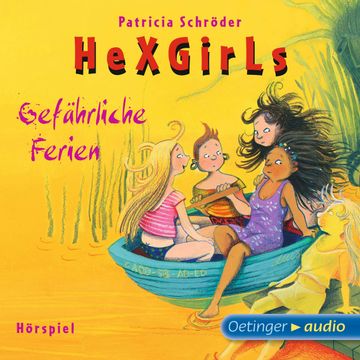 Hexgirls - Gefährliche Ferien audiobook, Patricia Schröder