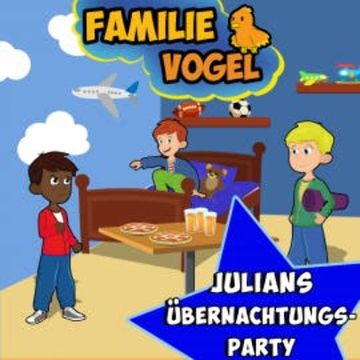Julians Übernachtungsparty audiobook, Familie Vogel