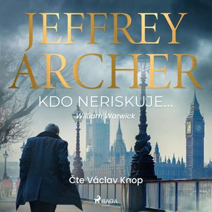 Kdo neriskuje..., Jeffrey Archer