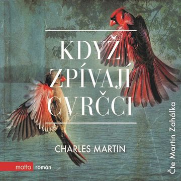 Když zpívají cvrčci audiobook, Charles Martin
