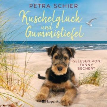 Kuschelglück und Gummistiefel (ungekürzt) audiobook, Petra Schier