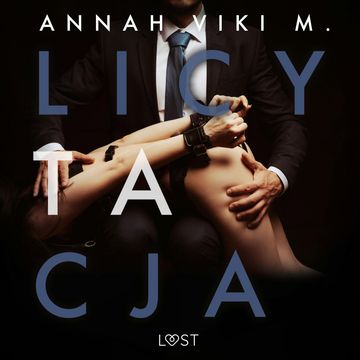 Licytacja – opowiadanie erotyczne audiobook, Annah Viki M.