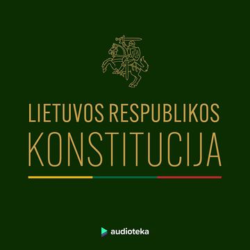 LIETUVOS RESPUBLIKOS KONSTITUCIJA audiobook