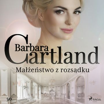 Małżeństwo z rozsądku audiobook, Barbara Cartland