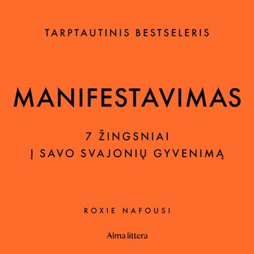 MANIFESTAVIMAS. 7 žingsniai į savo svajonių gyvenimą audiobook, Roxie Nafousi