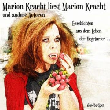 Marion Kracht liest Marion Kracht und andere Autoren audiobook, Marion Kracht