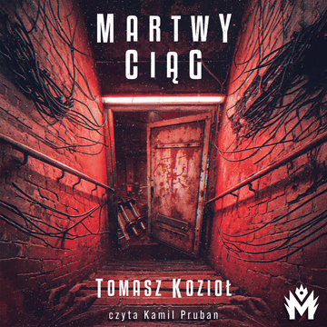 Martwy ciąg audiobook, Tomasz Kozioł