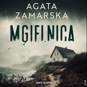 Mgielnica, Agata Zamarska