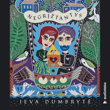 NEGRĮŽTANTYS audiobook, Ieva Dumbrytė