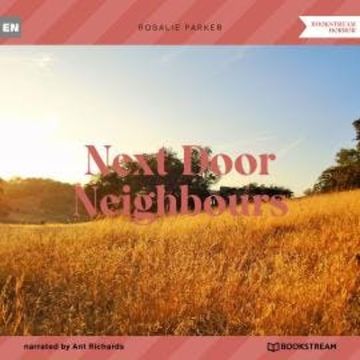 Next Door Neighbours (Unabridged) audiobook, Rosalie Parker