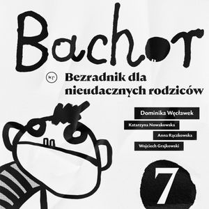 Bachor.  Odcinek 7, Praca zbiorowa