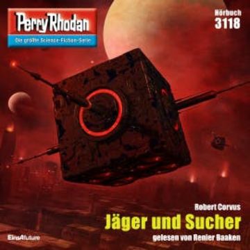 Perry Rhodan 3118: Jäger und Sucher audiobook, Robert Corvus