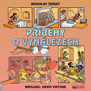 Příběhy o vynálezech, Bohuslav Žárský