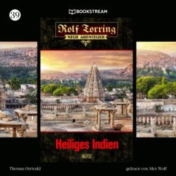 Rolf Torring - Neue Abenteuer, Folge 39: Heiliges Indien audiobook, Thomas Ostwald