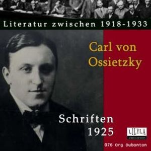 Schriften 1925, Carl von Ossietzky