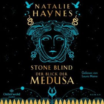 STONE BLIND – Der Blick der Medusa audiobook, Natalie Haynes