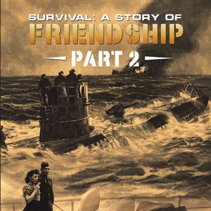 Survival: A Story of Friendship - Part 2 (Unabridged), Alice Weil