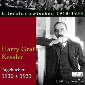 Tagebücher 1930 + 1931 audiobook, Harry Graf Kessler