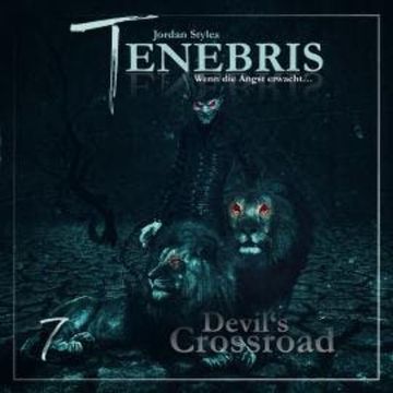 Tenebris, Folge 7: Devil's Crossroad audiobook, Jordan Styles