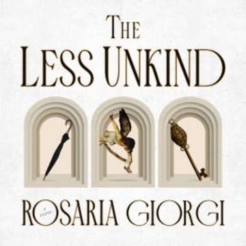 The Less Unkind audiobook, Rosaria Giorgi