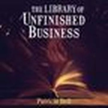 The Library of Unfinished Business audiobook, Patricia Bell