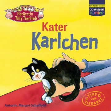 Tierärztin Tilly Tierlieb - Kater Karlchen audiobook, Margot Scheffold