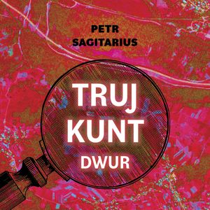Trujkunt I: Dwur, Petr Sagitarius