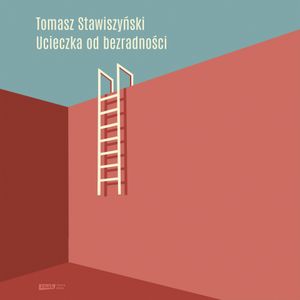 Ucieczka od bezradności, Tomasz Stawiszyński
