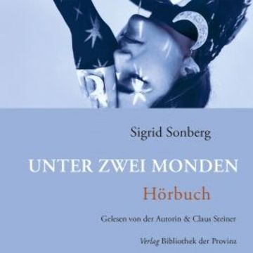 Unter zwei Monden audiobook, N.N.
