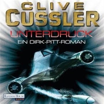 Unterdruck audiobook, Clive Cussler, Dirk Cussler