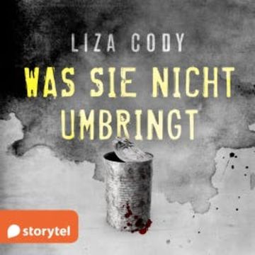 Was sie nicht umbringt audiobook, Liza Cody