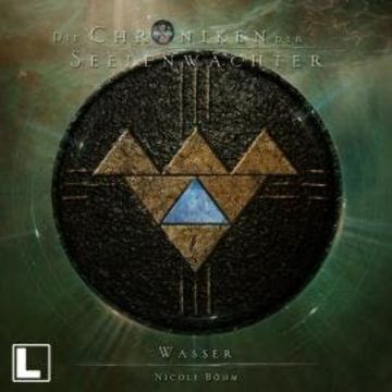 Wasser - Die Chroniken der Seelenwächter, Band 38 (ungekürzt) audiobook, Nicole Böhm