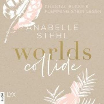 Worlds Collide - World-Reihe, Teil 1 (Ungekürzt) audiobook, Anabelle Stehl