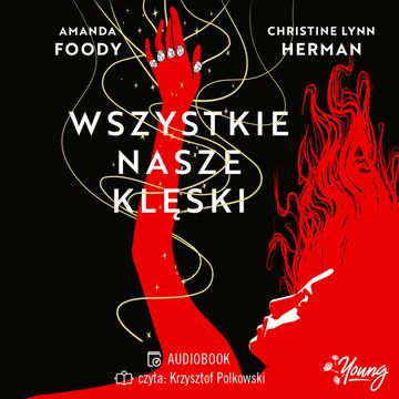 Wszystkie nasze klęski. Villains. Tom 2 audiobook, Amanda Foody, Christine Lynn Herman