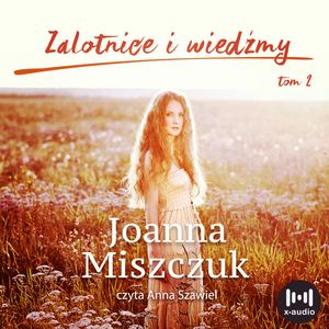 Zalotnice i wiedźmy, Joanna Miszczuk