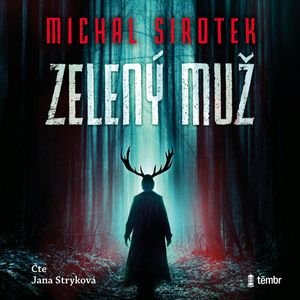 Zelený muž, Michal Sirotek