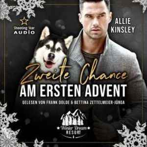 Zweite Chance am ersten Advent - Winter Dream Resort, Band 1 (ungekürzt), Allie Kinsley